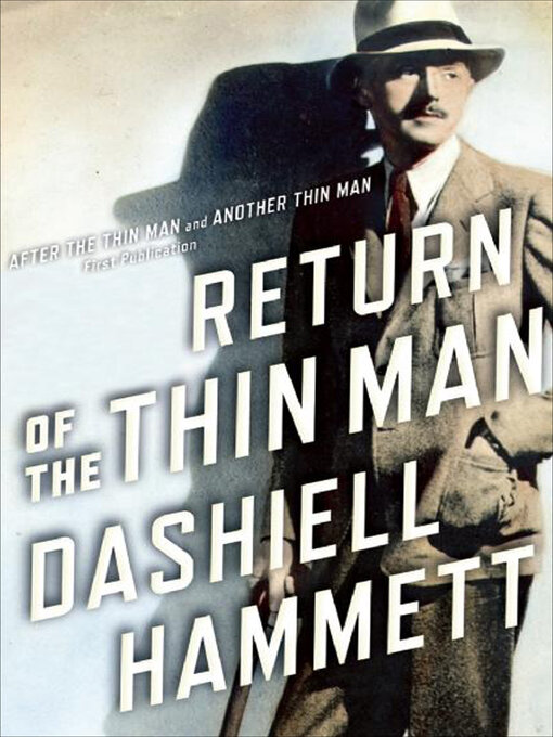 Title details for Return of the Thin Man by Dashiell  Hammett - Available